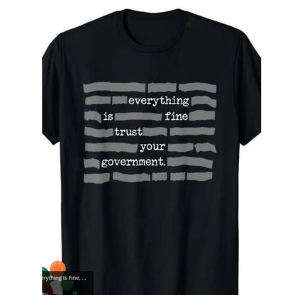 Satirisches T-Shirt „Vertraue deiner Regierung“